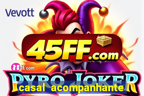 casal acompanhante porto alegre